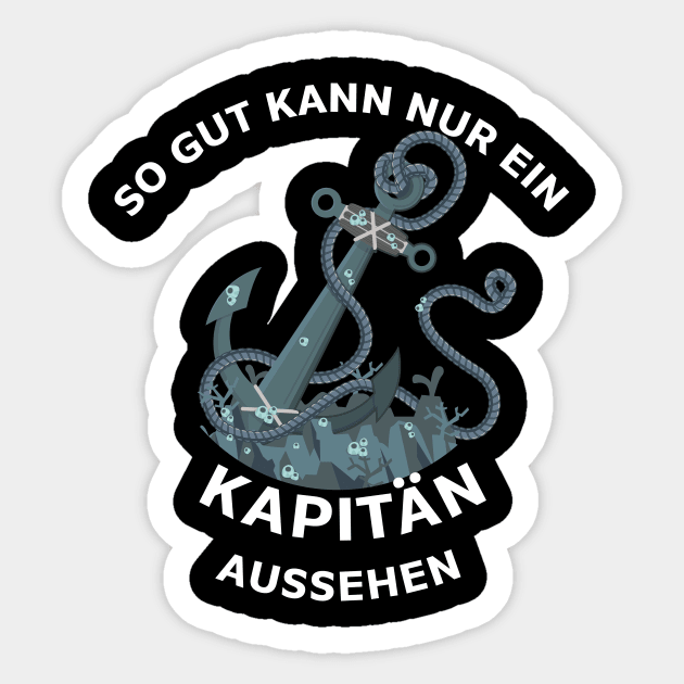 Kapitän Captain Käpt´n Boot Schiff Segeln Segler Sticker by Ambrosius